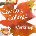 Cacao & Collage